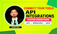 connect your business apps with custom API and webhook integrations