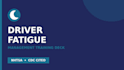 create a driver fatigue management safety training powerpoint