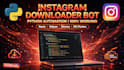 create python script automation downloader and bot