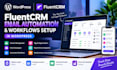 set up fluentcrm email automation and workflows in wordpress