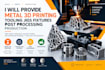 provide metal 3d printing, tooling jigs fixtures, post processing production