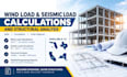 do wind load and seismic load calculation and structural analysis in fl ga ca ny