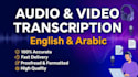 transcribe english and arabic audio or video precisely