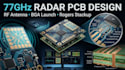 77ghz radar pcb, rf antenna, bga launch and rogers stackup