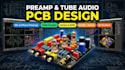 design audio preamp pcb for mic instrument and tube circuits
