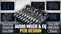 design audio mixer eq and audio effects pcb