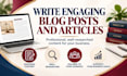 write engaging blog posts and articles for your business