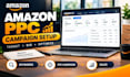 setup and optimize amazon ads campaigns amazon PPC campaign amazon PPC expert