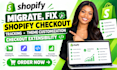 migrate,fix shopify checkout tracking theme customization checkout extensibility