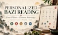 personally read your bazi four pillars using chinese astrology