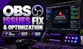 fix obs studio issues and optimize your streaming setup