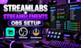 setup obs studio streamlabs and streamelements for professional streaming