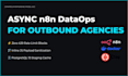 build enterprise n8n dataops for outbound lead gen agencies