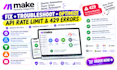 fix make com api rate limit 429 too many request errors and optimize automation