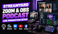 setup obs streamyard zoom webinar and podcast live production