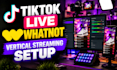 setup obs for tiktok live whatnot and vertical streaming