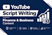 write engaging youtube scripts for finance channels