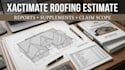 xactimate roofing estimate, reports supplements