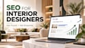 seo for interior designers to generate more qualified leads