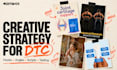be your dtc meta ads creative strategist