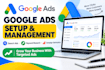 set up and manage google ads campaigns