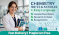 write chemistry notes articles and educational content in easy language