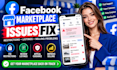 fix facebook marketplace issues, restore fb marketplace or shop issues