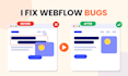 fix webflow bugs, layout issues, animations and mobile problems