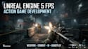 develop 3d fps game development, unreal engine 5, 3d shooting game, action game