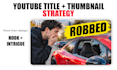 create strategic youtube thumbnails and titles