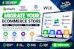 migrate shopify store  woocommerce wordpress wix products customers orders data