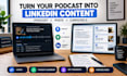 repurpose podcast content into engaging linkedin posts and content