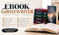 ghoswrite ebook writer, ebook ghostwritter,  novel ghostwritter, ebook writer