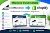 migrate bigcommerce to shopify ecommerce migration