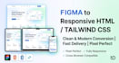 convert figma to responsive HTML CSS or tailwind