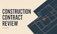 review your construction contract for legal risks