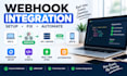 setup, fix and integrate API webhooks for your application