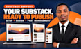 setup substack account substack newsletter design manage substack post substack