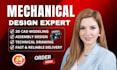 create mechanical 3d cad designs, 3d cad modeling and manufacturing drawings