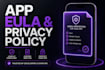 write a legal mobile app privacy policy and eula agreement