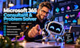 be your microsoft 365 consultant, developer and problem solver