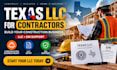 form texas llc for contractors and construction companies with ein