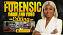 do forensic image and video editing, cctv editing, restoration, audio cleanup