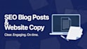 write SEO blog posts, articles, and website copy