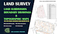 create topographic contour maps, survey plans and land subdivision plans