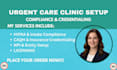 prepare urgent care clinic business setup, credentialing forms and hippa docs