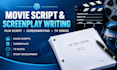 write movie script, screenplay, screenwriting, film script