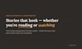 write stories that hook, whether you are reading or watching