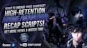 write high retention anime and manhwa video recap scripts