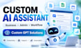 build a custom ai assistant for business workflows